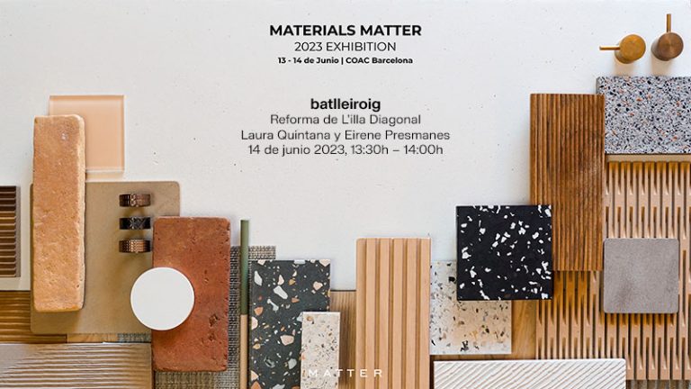 Batlleiroig presenta la Reforma de L’illa Diagonal a la “Materials Matter 2023 exhibition”