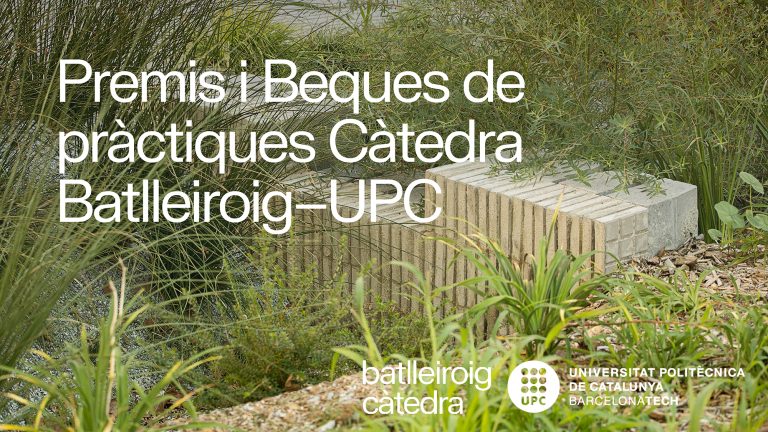 Oberta la convocatòria de les beques de pràctiques i els premis Càtedra Batlleiroig–UPC 2024.