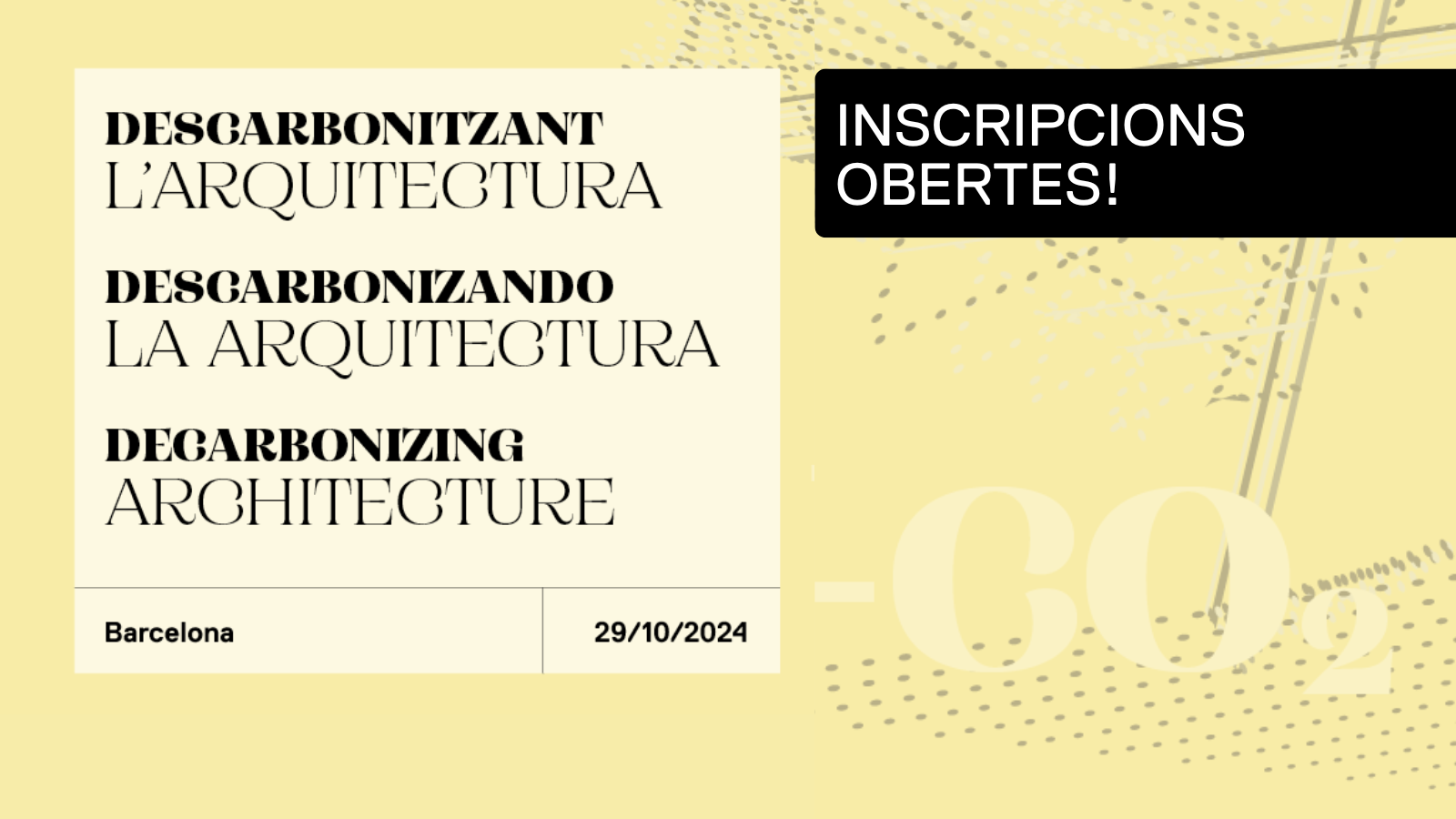 No et perdis la tercera jornada “Descarbonitzant l’Arquitectura”, organitzada pel COAC!